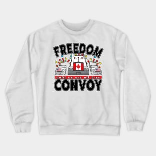 FREEDOM CONVOY 2022 UNTIL WE ARE ALL FREE LETTERS BLACK Crewneck Sweatshirt